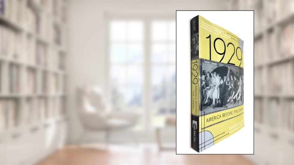 1929: America Before the Crash, written by Warren Sloat