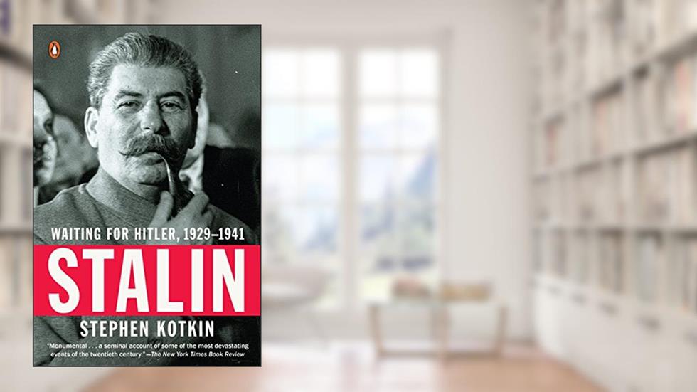 Stalin: Waiting for Hitler, 1929-1941, written by Stephen Kotkin