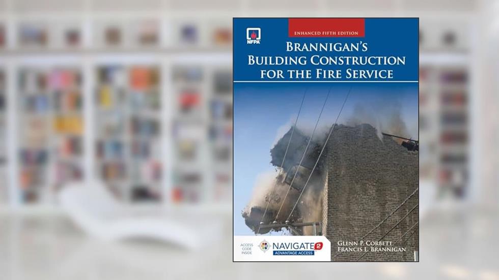 Brannigan's Building Construction for the Fire Service, written by Glenn P. Corbett; Francis L. Brannigan