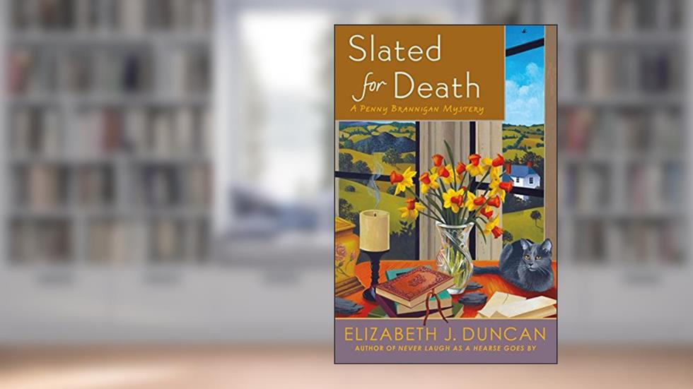 Slated for Death: A Penny Brannigan Mystery, written by Elizabeth J. Duncan