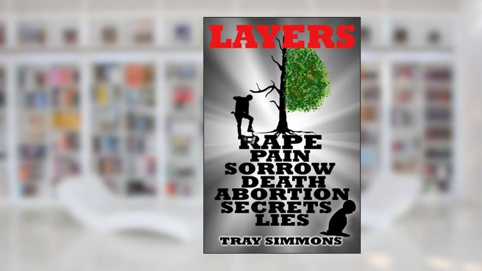 LAYERS, written by Tray Simmons