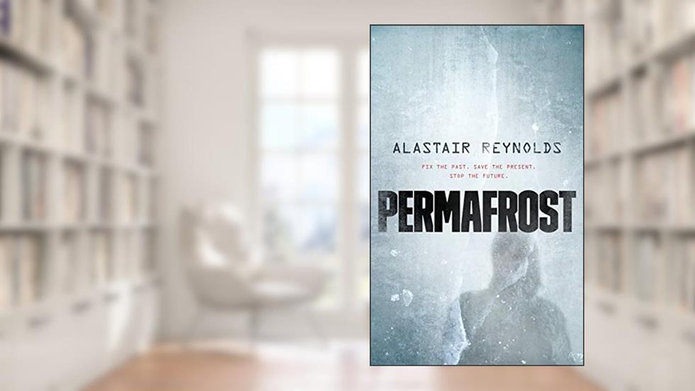 Permafrost, written by Alastair Reynolds