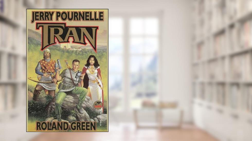 Tran (Janissaries Book 2+3), written by Jerry Pournelle; Roland Green