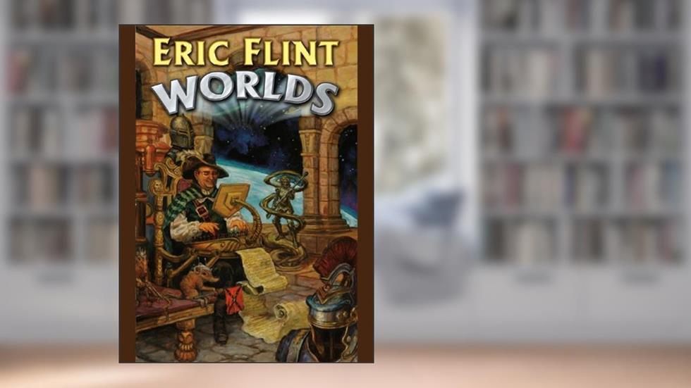 Worlds, written by Eric Flint