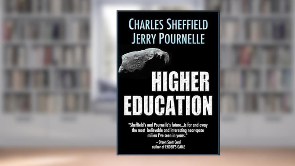 Higher Education, written by Jerry Pournelle; Charles Sheffield