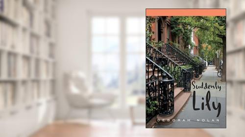 Cover from Suddenly Lily, written by Deborah Nolan
