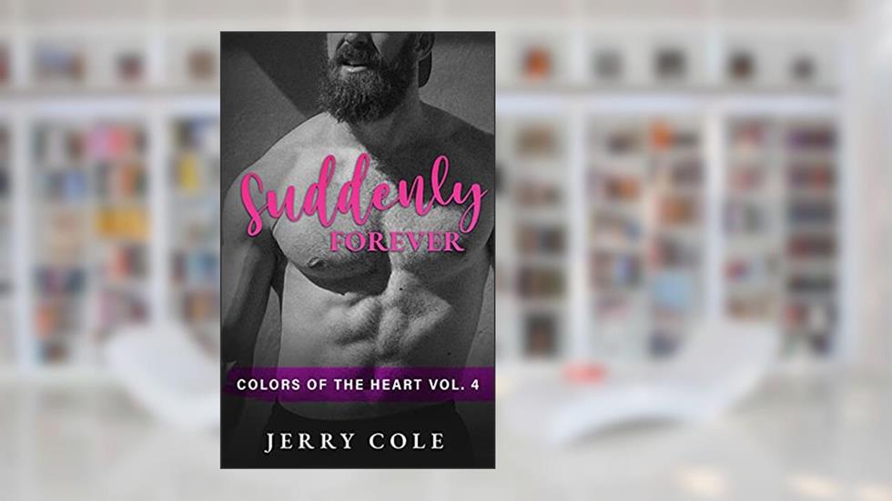 Suddenly Forever (Colors of the Heart), written by Jerry Cole