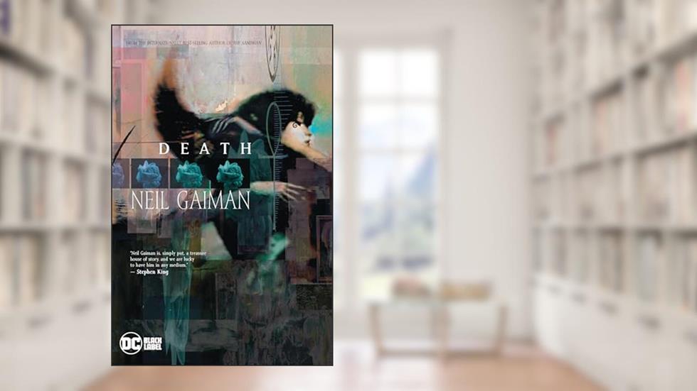 Death, written by Neil Gaiman