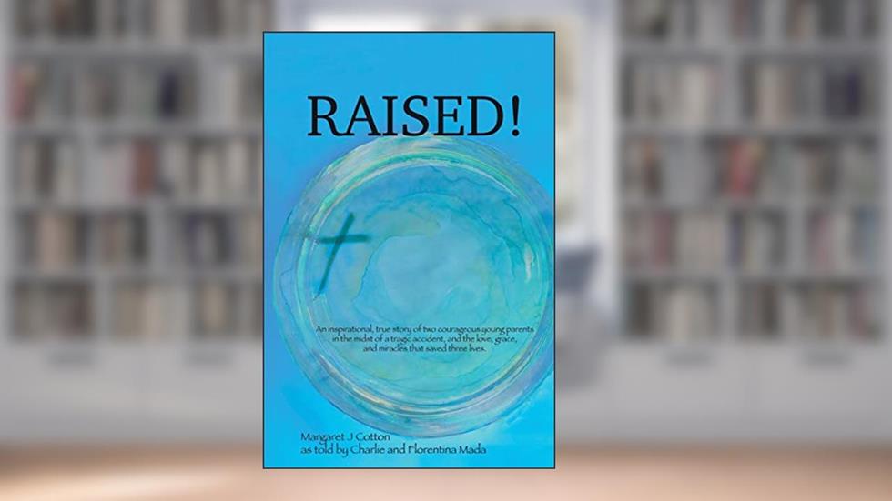 Raised!, written by Margaret J Cotton