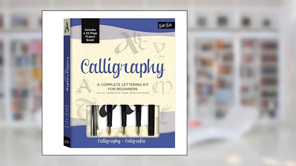 Calligraphy Kit: A complete kit for beginners, written by Arthur Newhall; Eugene Metcalf