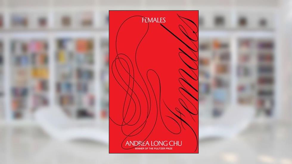 Females, written by Andrea Long Chu