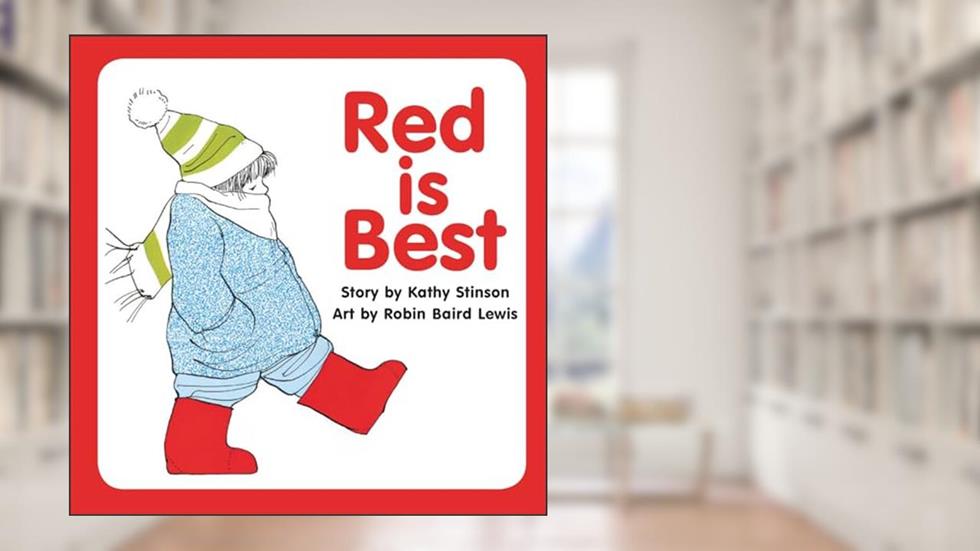 Red is Best, written by Kathy Stinson