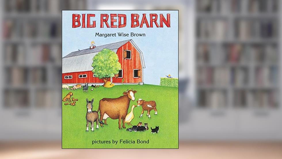 Big Red Barn, written by Margaret Wise Brown