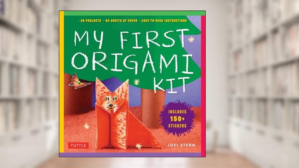 My First Origami Kit: [Origami Kit with Book, 60 Papers, 150 Stickers, 20 Projects], written by Joel Stern