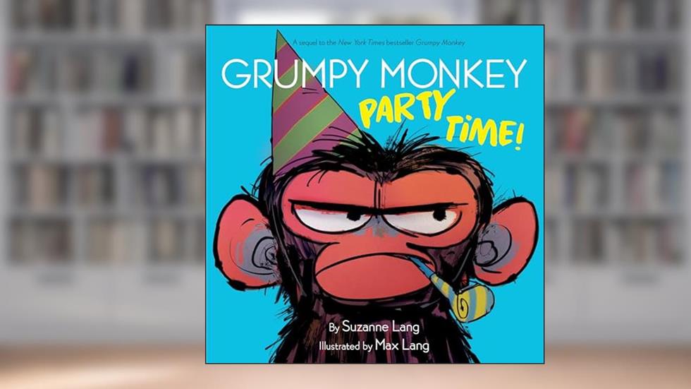 Grumpy Monkey Party Time!, written by Suzanne Lang