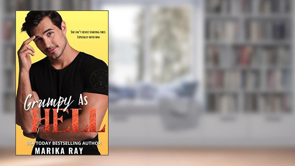Grumpy As Hell (Hellman Brothers Book 1), written by Marika Ray