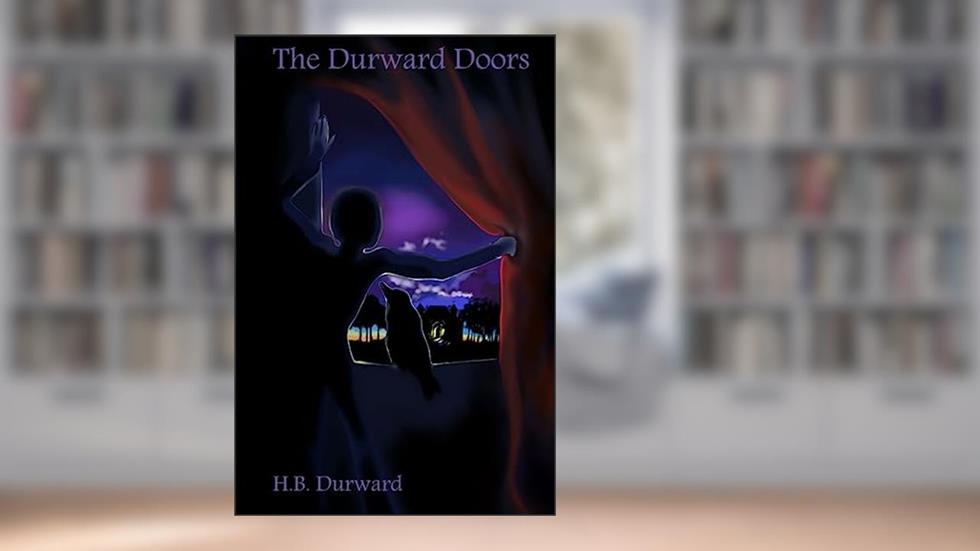 The Durward Doors, written by H. B. Durward