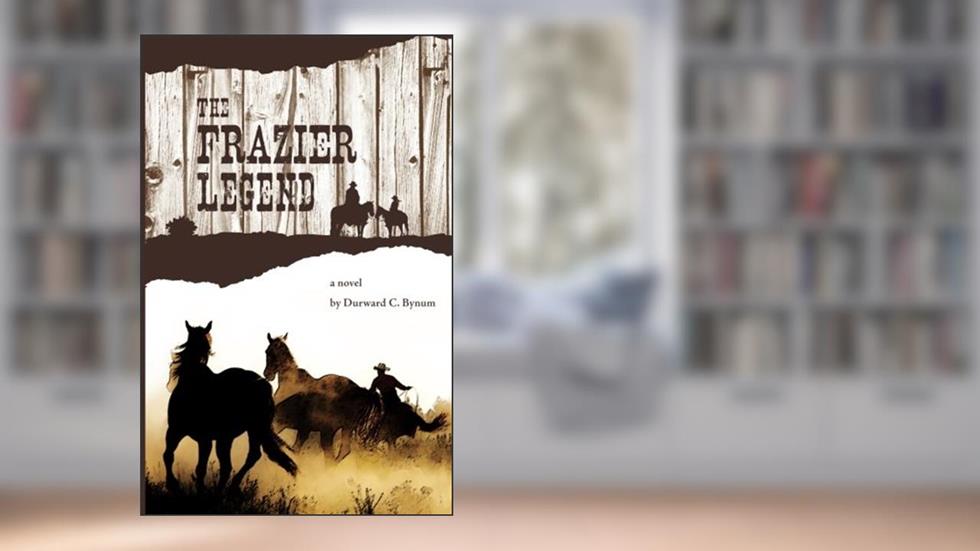 The Frazier Legend, written by Durward C. Bynum
