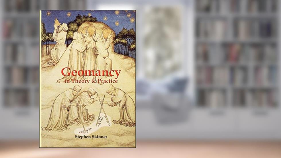 Geomancy in Theory and Practice, written by Stephen Skinner