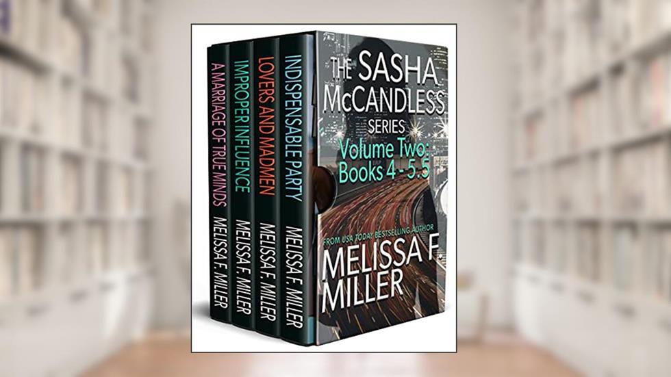 The Sasha McCandless Series: Volume 2 (Books 4-5.5) (The Sasha McCandless Box Set Series), written by Melissa F. Miller