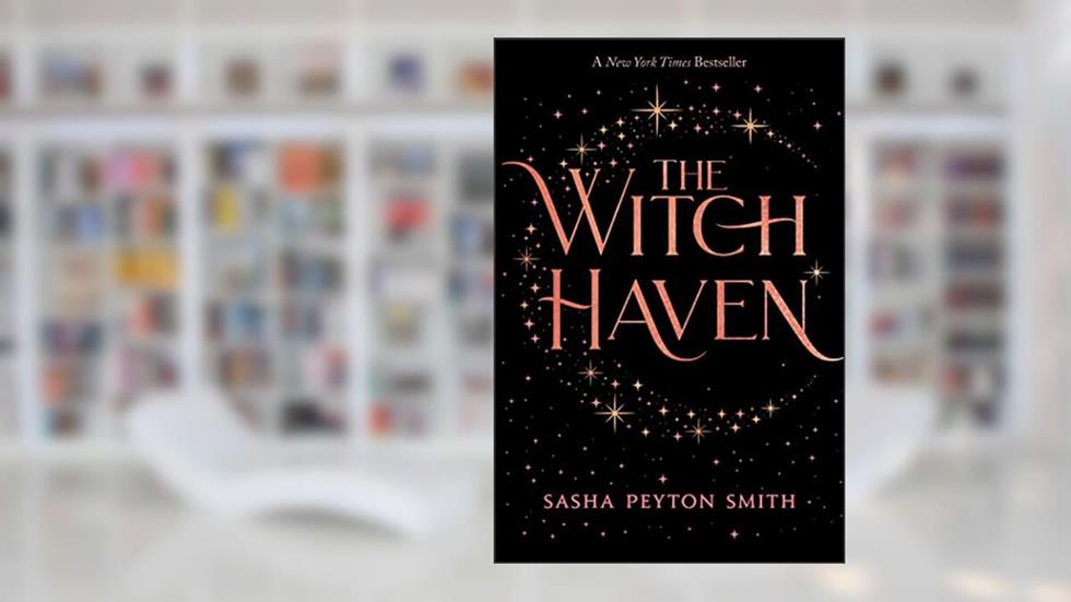 The Witch Haven, written by Sasha Peyton Smith