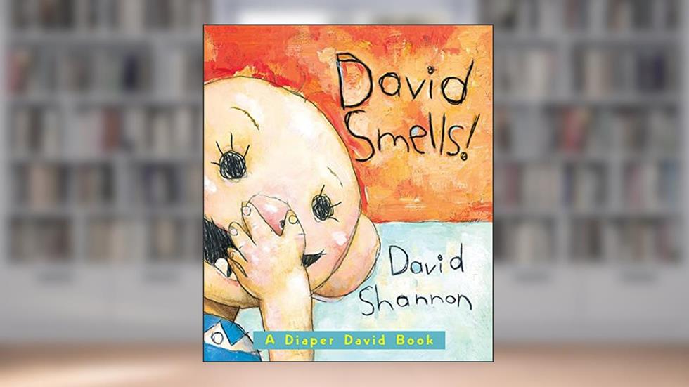 David Smells!: A Diaper David Book, written by David Shannon
