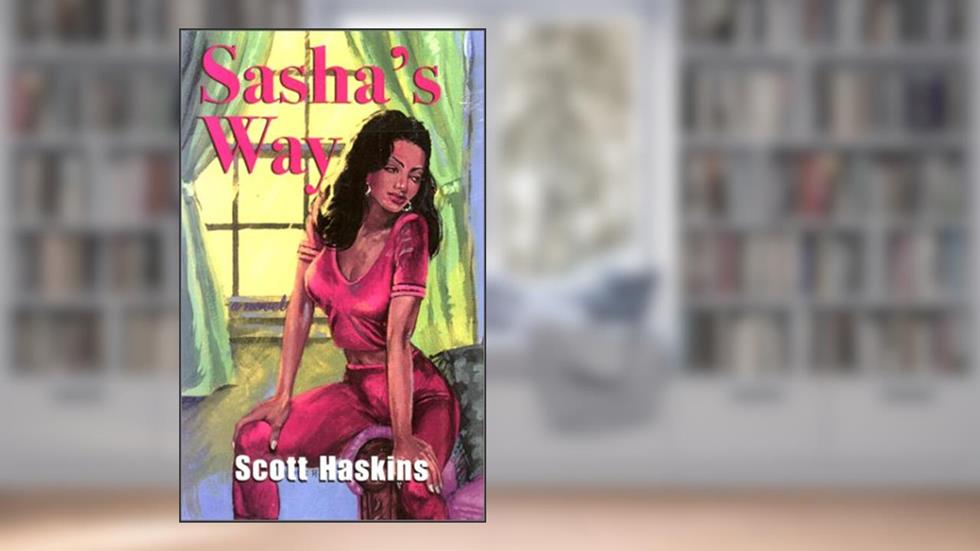Sasha's Way, written by Scott Haskins