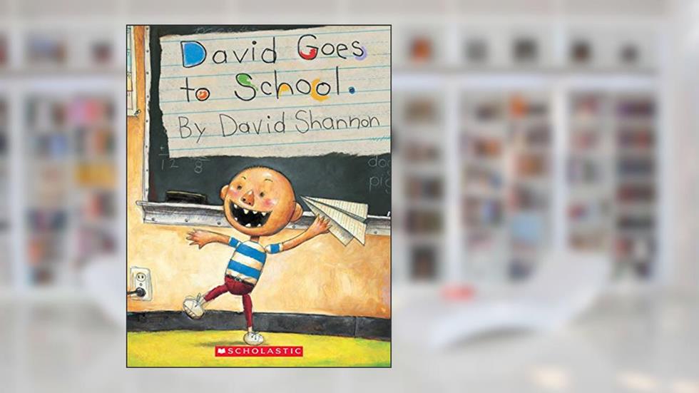 David Goes to School (David Books [Shannon]), written by David Shannon