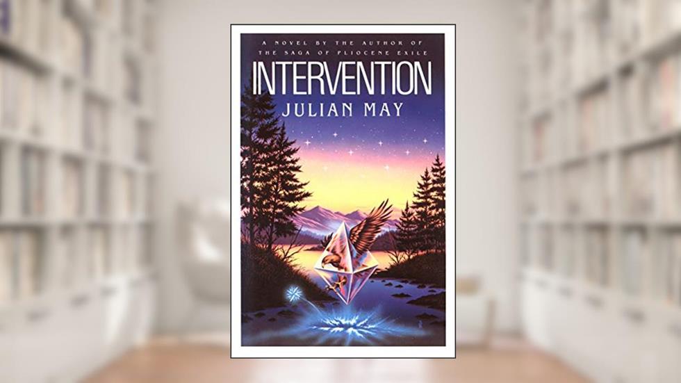 Intervention: A Novel, written by Julian May
