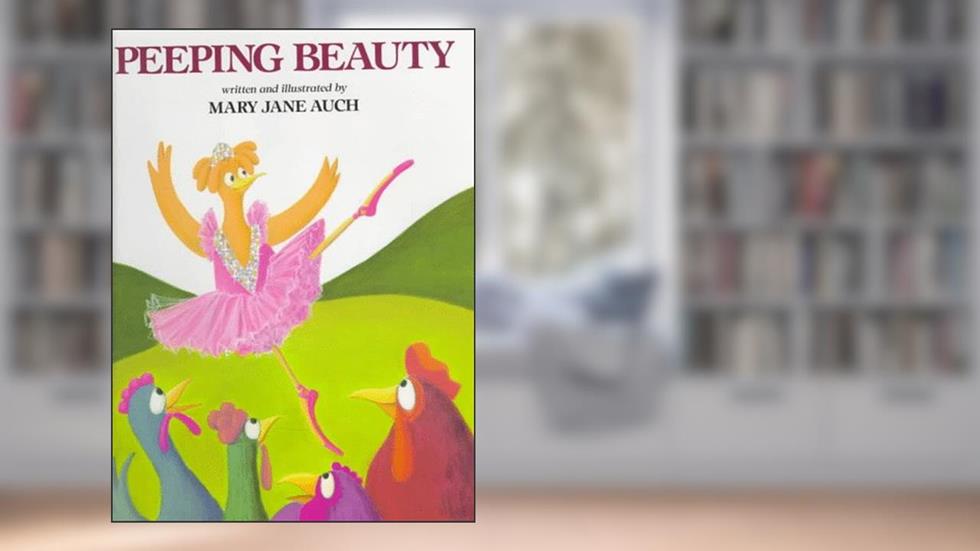 Peeping Beauty, written by Mary Jane Auch