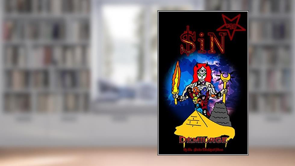 Sin: Demiurge, written by Dr. Carlos Madrigal Flores