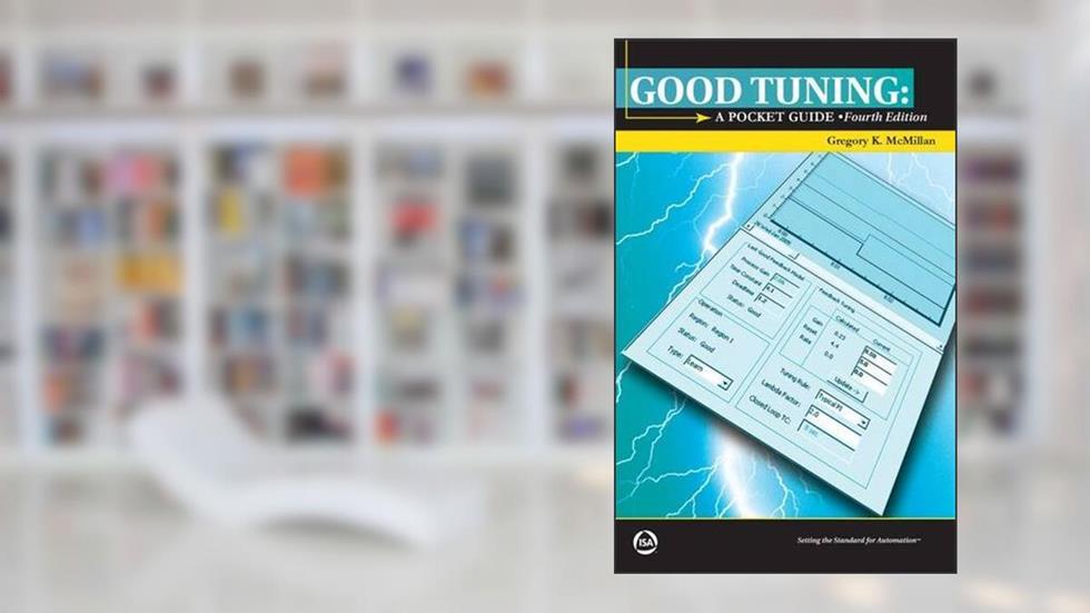 Good Tuning: A Pocket Guide, Fourth Edition, written by Gregory K. McMillan