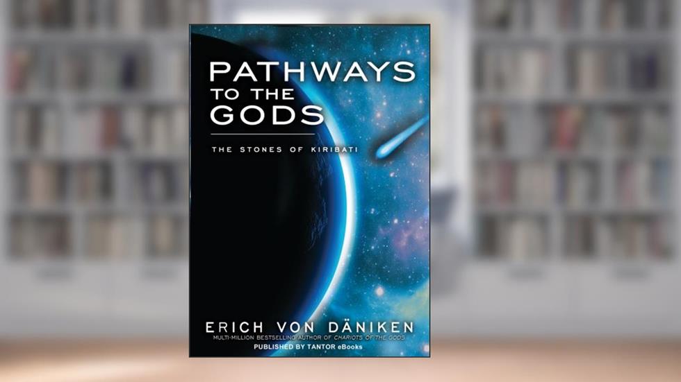 Pathways to the Gods, written by Erich von Däniken