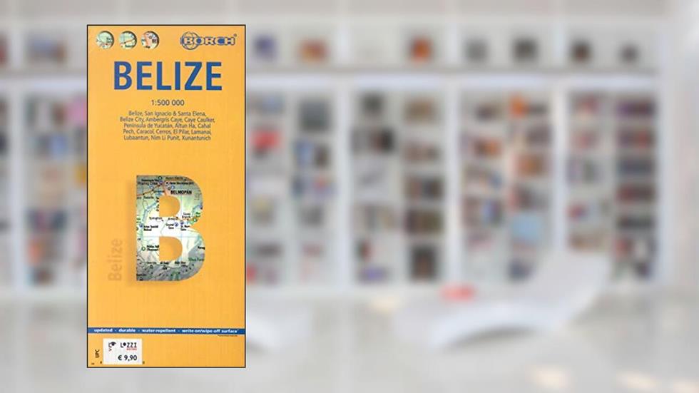 Belize Laminated Map by Borch (English, Spanish, French, Italian and German Edition), written by Borch GmbH
