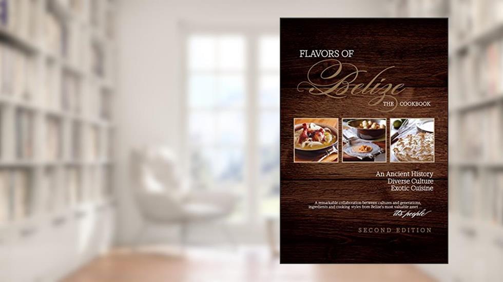 Flavors of Belize, written by Tanya McNab