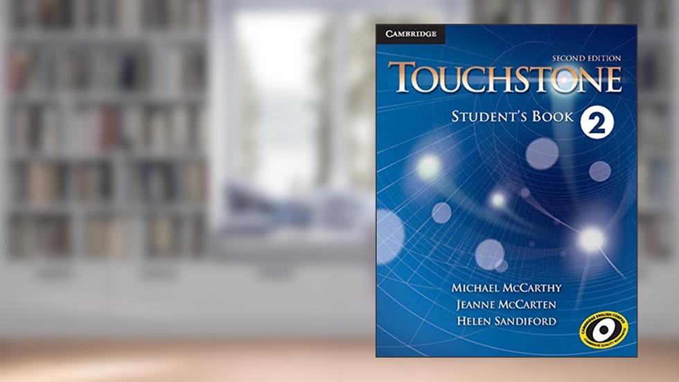Touchstone Level 2 Student's Book, written by Michael McCarthy; Jeanne McCarten; Helen Sandiford