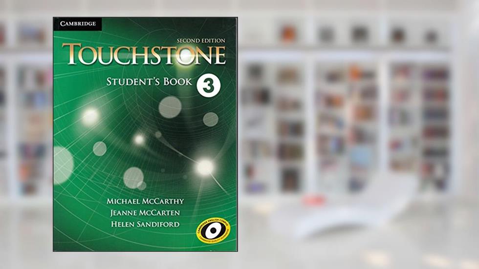 Touchstone Level 3 Student's Book, written by Michael McCarthy; Jeanne McCarten; Helen Sandiford