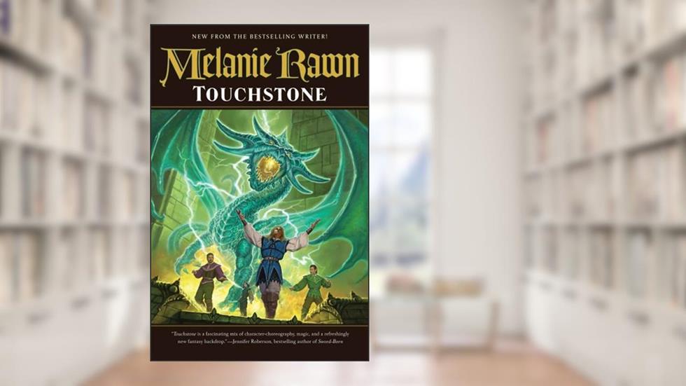 Touchstone (Glass Thorns Book 1), written by Melanie Rawn