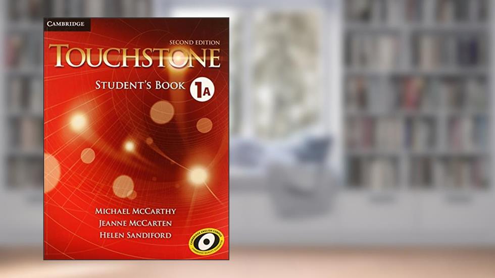 Touchstone Level 1 Student's Book A, written by Michael McCarthy; Jeanne McCarten; Helen Sandiford