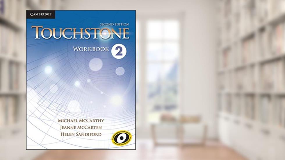 Touchstone Level 2 Workbook, written by Michael McCarthy; Jeanne McCarten; Helen Sandiford
