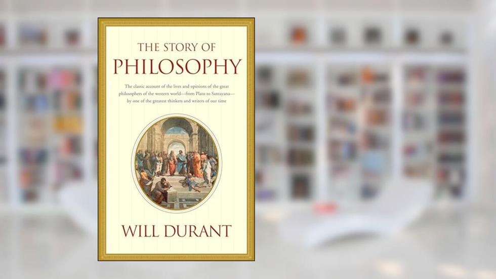 The Story of Philosophy (Touchstone Books) (Touchstone Books (Paperback)), written by Will Durant