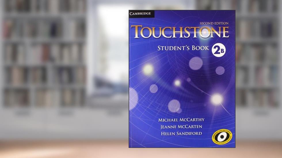 Touchstone Level 2 Student's Book B, written by Michael McCarthy; Jeanne McCarten; Helen Sandiford