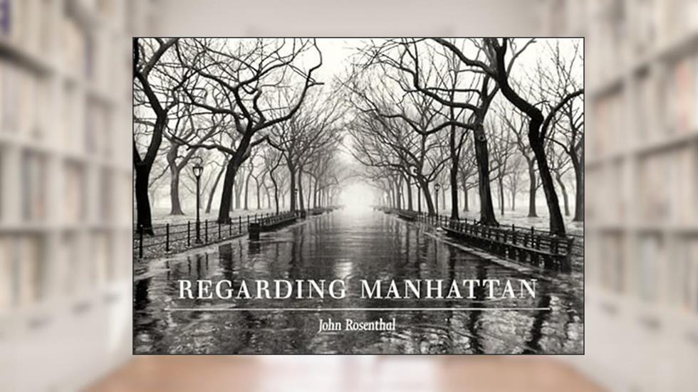 Regarding Manhattan, written by John Rosenthal