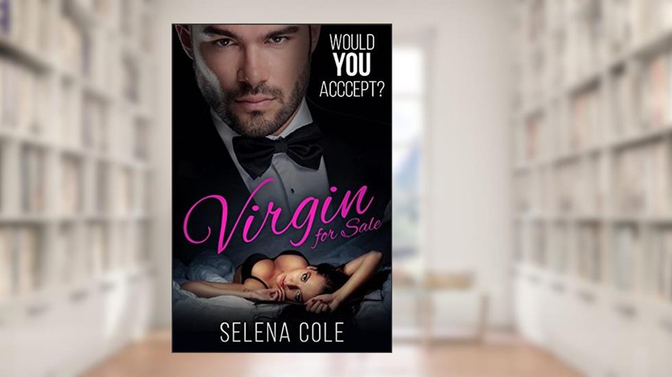 Virgin for Sale, written by Selena Cole