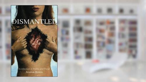 Cover from Dismantled, written by Avalon Breen