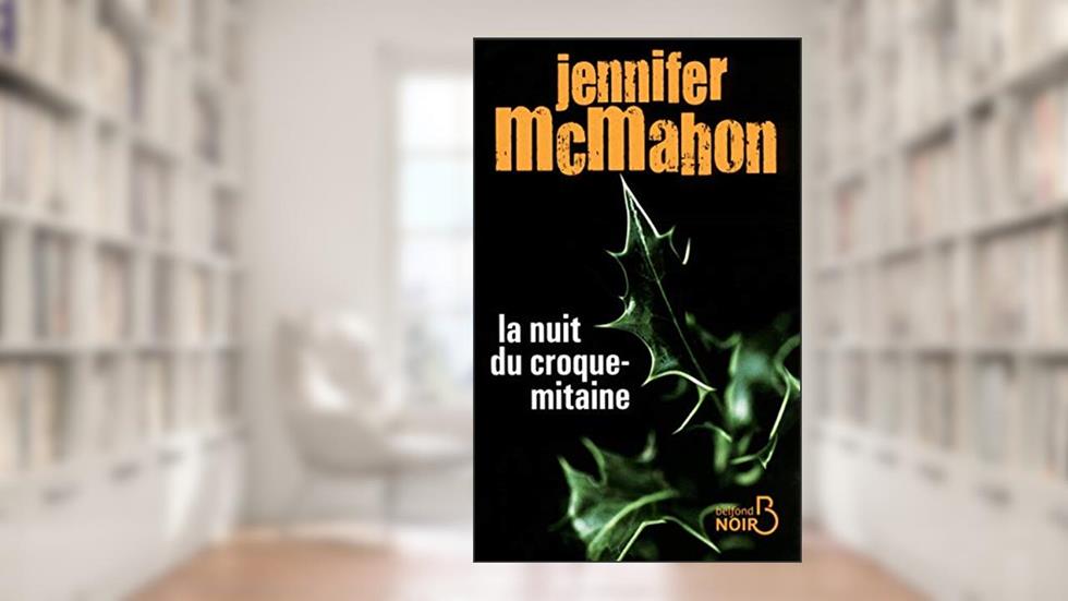 La nuit du croque-mitaine, written by Jennifer McMahon