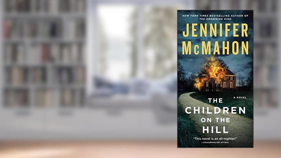 The Children on the Hill, written by Jennifer McMahon
