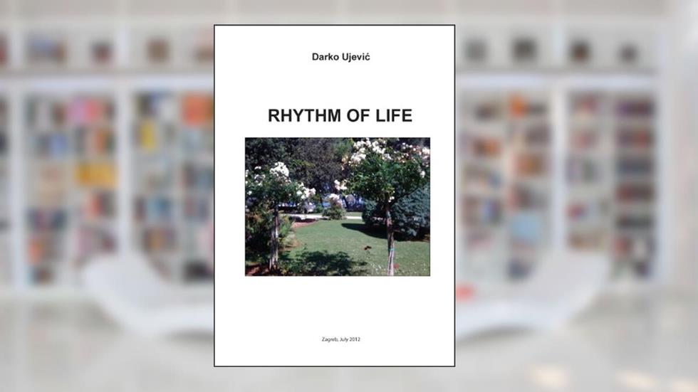 Rythm of life, written by Darko Ujevic