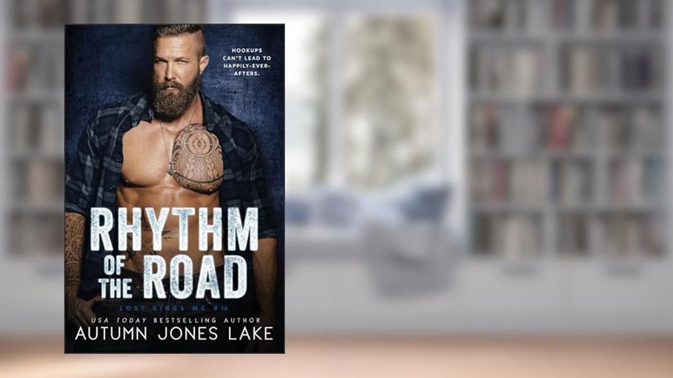 Rhythm of the Road (Lost Kings MC #16), written by Autumn Jones Lake