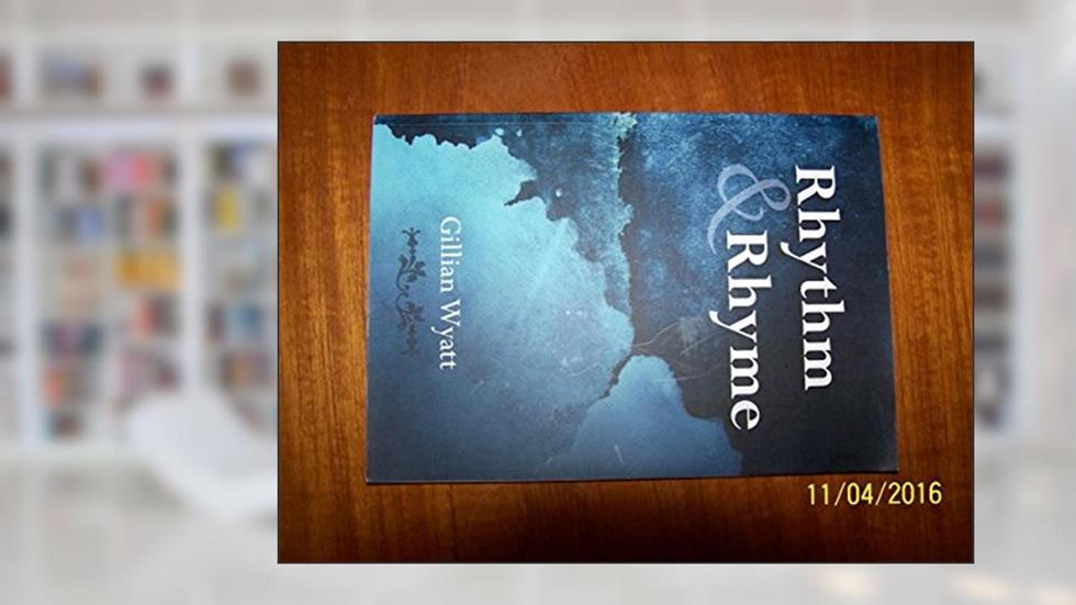 Rythm & Ryhme, written by Gillian Wyatt